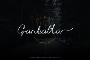 Ganbatta: The Modern Monoline Script Font That Elevates Your Design