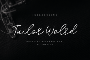 Tailor World: A Handwritten Font with a Light and Authentic Touch